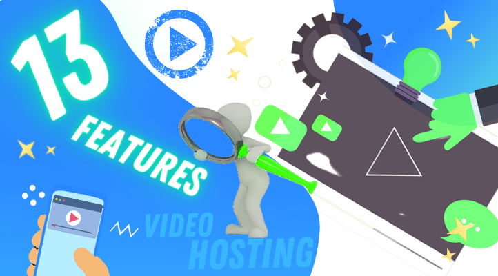 important video hosting features