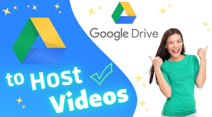 use google drive to host videos