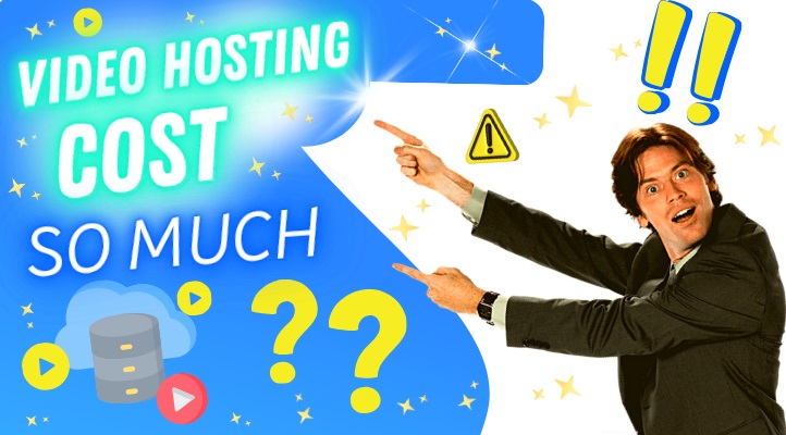 why does video hosting cost so much